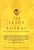 The Jesus Sutras: Rediscovering the Lost Scrolls of Taoist Christianity