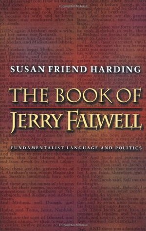 The Book of Jerry Falwell: Fundamentalist Language and Politics. (Paperback)
