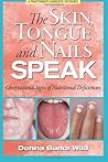 The Skin, Tongue and Nails Speak: Observational Signs of Nutritional Deficiencies