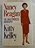 Nancy Reagan by Kitty Kelley