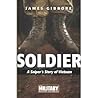 Soldier: A sniper's story of Vietnam : an original story of that war like it really was