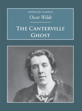 The Canterville Ghost: Nonsuch Classics