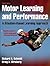 Motor Learning and Performance: A Situation-Based Learning Approach [with Web Study Guide]