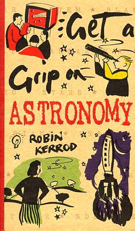 Get a Grip on Astronomy (Paperback)