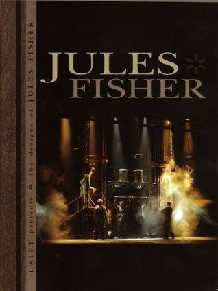 The Designs of Jules Fisher
