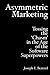 Asymmetric Marketing: Tossing the 'Chasm' in the Age of the Software Superpowers