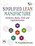 Simplified Lean Manufacture: Elements, Rules, Tools and Implementation Gopalakrishnan, N.