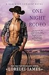 One Night Rodeo by Lorelei James