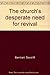 The Church's Desperate Need for Revival by David R. Barnhart