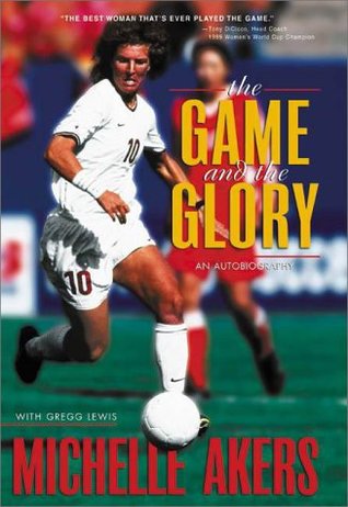 The Game and the Glory (Hardcover)