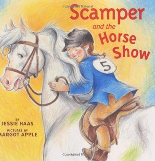 Scamper and the Horse Show (Hardcover)