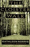 The Cloister Walk by Kathleen Norris