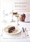 Shabbat Shalom: Recipes and Menus for the Sabbath Shabbat Shalom: Recipes and Menus for the Sabbath