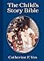 The Child's Story Bible by Catherine F. Vos