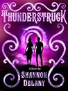 Thunderstruck by Shannon Delany