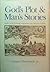 God's Plot and Man's Stories: Studies in the Fictional Imagination from Milton to Fielding