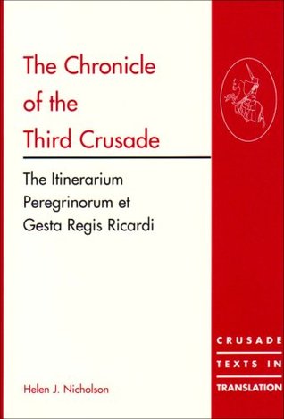 The Chronicle of the Third Crusade (Crusade Texts in Translation)
