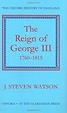 The Reign of George III, 1760–1815