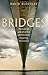 BRIDGES:SCIENCE & ART OF THE WORLDS MOST INSPIRING STRUCTURES PAPER