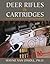 Deer Rifles and Cartridges:...
