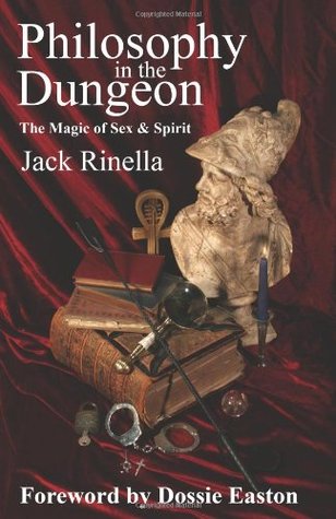 Philosophy in the Dungeon: The Magic of Sex and Spirit (Paperback)