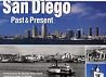 San Diego: Views of Past and Present San Diego: Views of Past and Present
