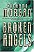 Broken Angels (Takeshi Kovacs, #2)