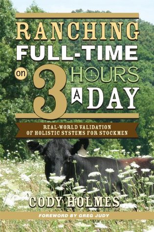 Ranching Full-Time on Three Hours a Day (Paperback)