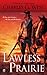 Lawless Prairie by Charles G. West