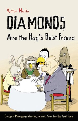 Diamonds Are the Hog's Best Friend (Paperback)