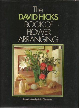 The David Hicks Book of Flower Arranging (Hardcover)