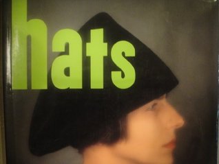 Hats: A Stylish History and Collector's Guide (Hardcover)