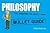 Philosophy: Bullet Guides