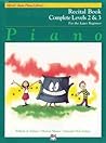 Alfred's Basic Piano Library Recital Book Complete, Bk 2 & 3: For the Later Beginner (Alfred's Basic Piano Library, Bk 2 & 3)