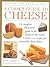 A Cook's Guide to Cheese