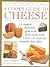 A Cook's Guide to Cheese by Juliet Harbutt
