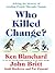 Who Killed Change? by Kenneth H. Blanchard
