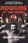Howling at the Moon: The Odyssey of a Monstrous Music Mogul in an Age of Excess
