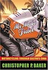Mi Moto Fidel: Mo...