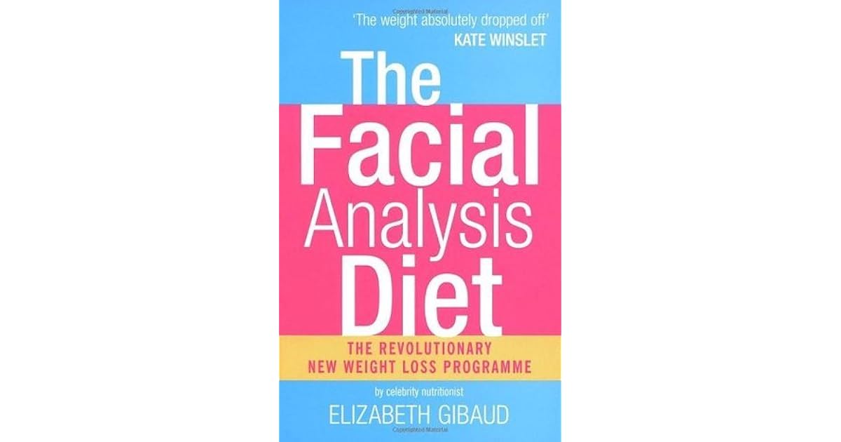 The Facial Analysis Diet by Elizabeth Gibaud