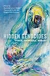 Hidden Genocides:...