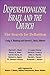 Dispensationalism, Israel and the Church: The Search for Definition