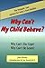 Why Can't My Child Behave? by Jane  Hersey