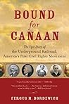 Bound for Canaan by Fergus M. Bordewich