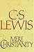Mere Christianity by C.S. Lewis