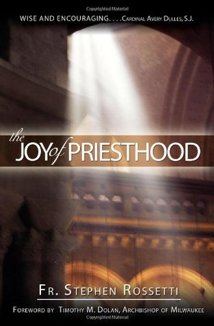 The Joy of Priesthood (Paperback)