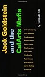 Jack Goldstein and the CalArts Mafia by Richard Hertz