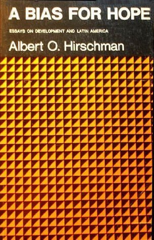 A bias for hope: Essays on development and Latin America (Paperback)