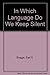 In Which Language Do I Keep Silent