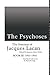 The Psychoses: The Seminar of Jacques Lacan
